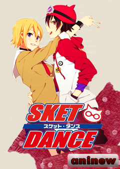 Скет Данс / Sket Dance [2011]